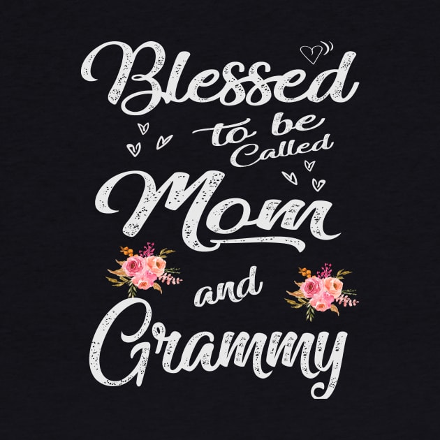 grammy blessed to be called mom and grammy by Bagshaw Gravity